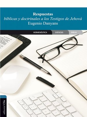 cover image of Respuestas bíblicas y doctrinales a los Testigos de Jehová